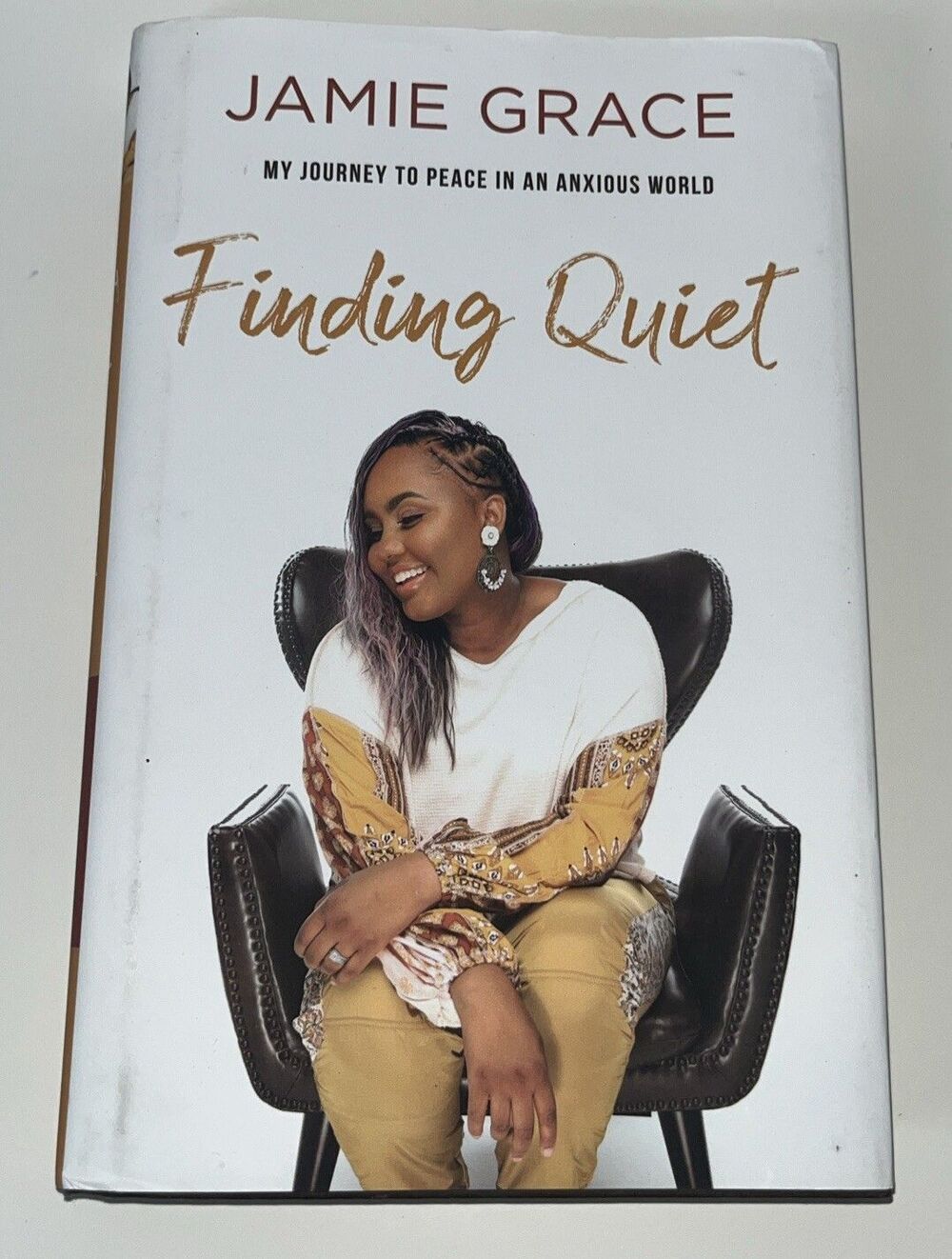Finding Quiet : My Journey to Peace in an Anxious World by Jamie Grace (2020,...